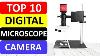 Top 10 Best Digital Microscope Camera In 2021